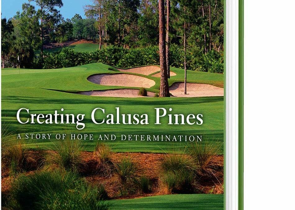 Golf Course Architecture on “Creating Calusa Pines”